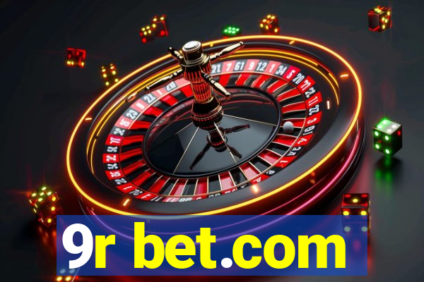 9r bet.com